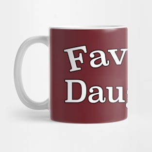 Favorite Daughter Mug